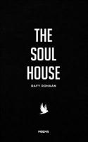 The Soul House: Poetry 0578548917 Book Cover