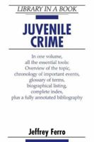 Juvenile Crime (Library in a Book) 081607917X Book Cover