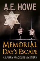 Memorial Day's Escape (Larry Macklin Mysteries) 1734654198 Book Cover