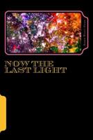 Now The Last Light 1975633288 Book Cover