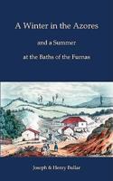 A Winter in the Azores: and a Summer at the Baths of the Furnas 3833492562 Book Cover