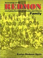 Genealogy of the Redmon Family: Including Redman, Redmand, and Others 1566642094 Book Cover
