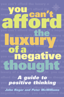 You Can't Afford the Luxury of a Negative Thought 0553354124 Book Cover