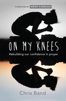 On My Knees 0857217755 Book Cover