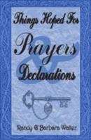 Things Hoped For Prayers and Declarations 0989078949 Book Cover