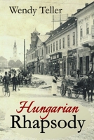 Hungarian Rhapsody 1734075813 Book Cover