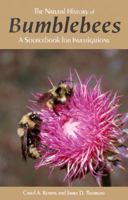 The Natural History of Bumblebees 0870815652 Book Cover