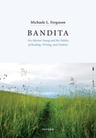 Bandita: Iris Marion Young and the Politics of Reading, Writing, and Citation 0197862683 Book Cover