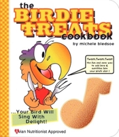 The Birdie Treats Cookbook 0965304256 Book Cover