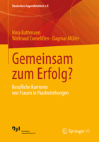 Gemeinsam zum Erfolg? Berufliche Karrieren von Frauen in Paarbeziehungen 3531179810 Book Cover