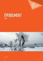 Eperdument (French Edition) 2342038968 Book Cover