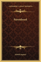 Parenthood 1425329853 Book Cover