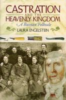 Castration and the Heavenly Kingdom: A Russian Folktale 0801436761 Book Cover