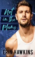 Not in the Plans 1735688339 Book Cover