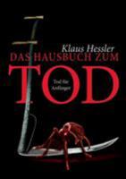 Das Hausbuch zum Tod: Tod für Anfänger 3744844005 Book Cover