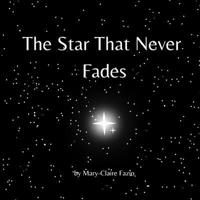 The Star That Never Fades B0CV83JCS5 Book Cover