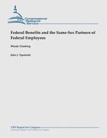 Federal Benefits and the Same-Sex Partners of Federal Employees 1481923560 Book Cover