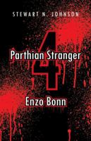 Parthian Stranger 4: Enzo Bonn 1490733515 Book Cover