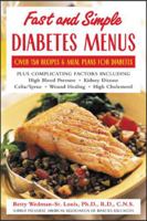 Fast and Simple Diabetes Menus : Over 125 Recipes and Meal Plans for Diabetes Plus Complicating Factors 0071422552 Book Cover