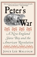 Peter's War: A New England Slave Boy and the American Revolution 0300119305 Book Cover