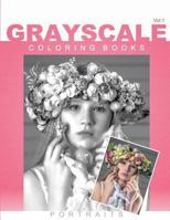 Grayscale Coloring Books Portraits: Photo Coloring, Adult Coloring Books, Animal Coloring Book 1539635252 Book Cover