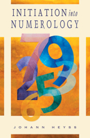 Initiation into Numerology 1578631947 Book Cover