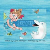Beanie and the Dolphin 1462894925 Book Cover