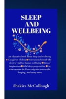 SLEEP & WELLBEING: An educative book about sleep and wellbeing. B0CDFH5Q7Y Book Cover