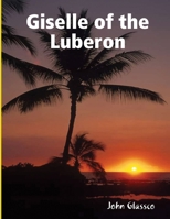 Giselle of the Luberon 136510821X Book Cover