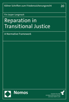 Reparation in Transitional Justice: A Normative Framework 3756005267 Book Cover