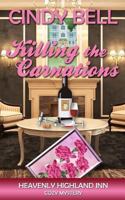 Killing the Carnations 1494791366 Book Cover