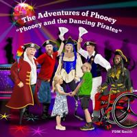 Phooey and the Dancing Pirates 1728780217 Book Cover