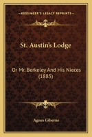 St. Austin's Lodge 1165610736 Book Cover