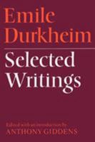 Emile Durkheim: Selected Writings 0521097126 Book Cover