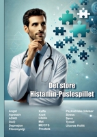 Det store Histamin-Puslespillet: Hva jeg har lært, og som du også bør vite. (Norwegian Bokmal Edition) 8284512084 Book Cover