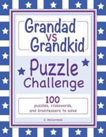 Grandad vs Grandkid Puzzle Challenge 1977598099 Book Cover