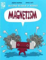 World Book - Building Blocks of Physical Science - Magnetism 0716614278 Book Cover