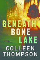 Beneath Bone Lake 0843962437 Book Cover