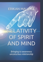 Relativity of Spirit and Mind B0BW2G3YCK Book Cover
