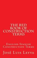 The Red Book of Construction Terms: English-Spanish Construction Terms 197993391X Book Cover