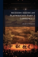 Modern American Playwrights Part 2 Lawrence Z 1179325575 Book Cover