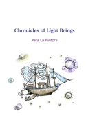 Chronicles of Light Beings B0GMLC754K Book Cover