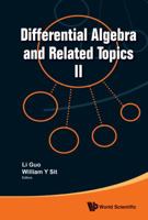 Differential Algebra and Related Topics II 9812833714 Book Cover