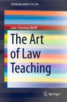 The Art of Law Teaching 9811591474 Book Cover