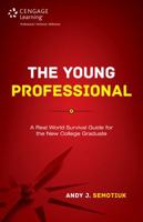 The Young Professional: A Real World Survival Guide for the New College Graduate 1285868927 Book Cover