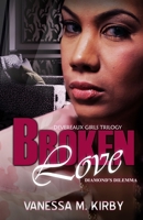 Broken Love (Nu Class Publications Presents) 1983638218 Book Cover