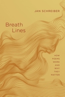 Breath Lines: How Poems Work and Why They Matter 0807184020 Book Cover