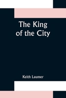 The King of the City 1023264560 Book Cover