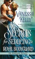 Secrets for Seducing a Royal Bodyguard 1420131222 Book Cover