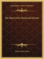 The Ideal Of The Monk And Hermit 1425457959 Book Cover